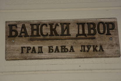 Banski Dvor, Banja Luka Tabla sa nazivom Banski Dvor, grad Banja Luka.
